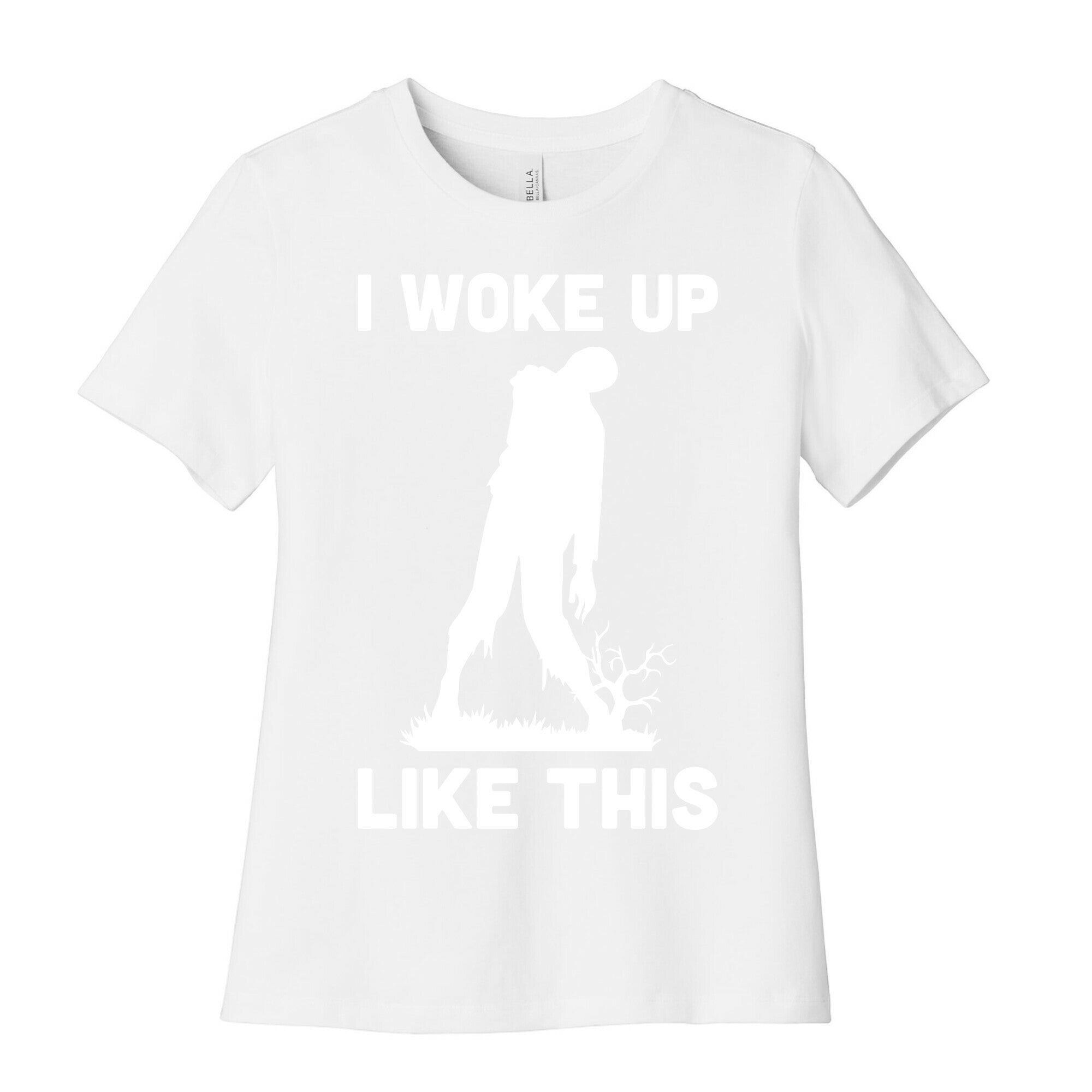 I Woke Up Like This Zombie Women's Cotton Tee
